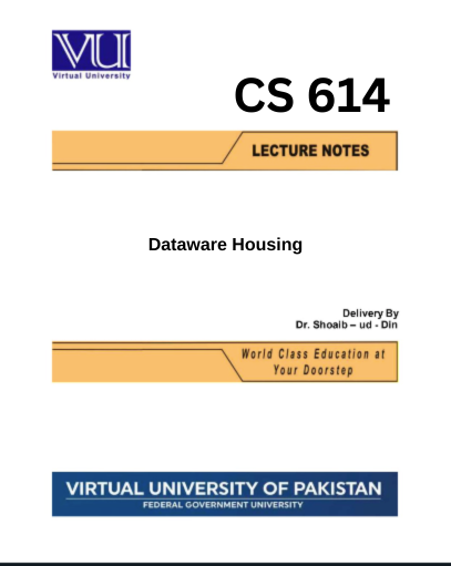 CS614 Dataware Housing