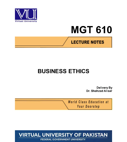 MGT 610 - Business Ethics