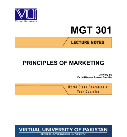 MGT301 Principles of Marketing