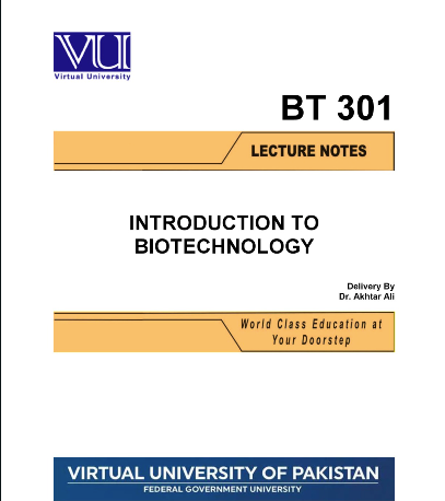 BT301 Introduction to Biotechnology