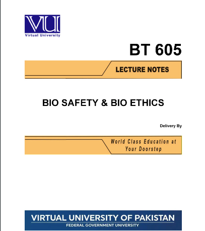 BT605 Bio Safety & Bio Ethics