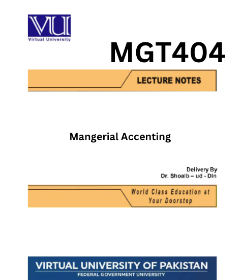 MGT404 Managerial Accounting